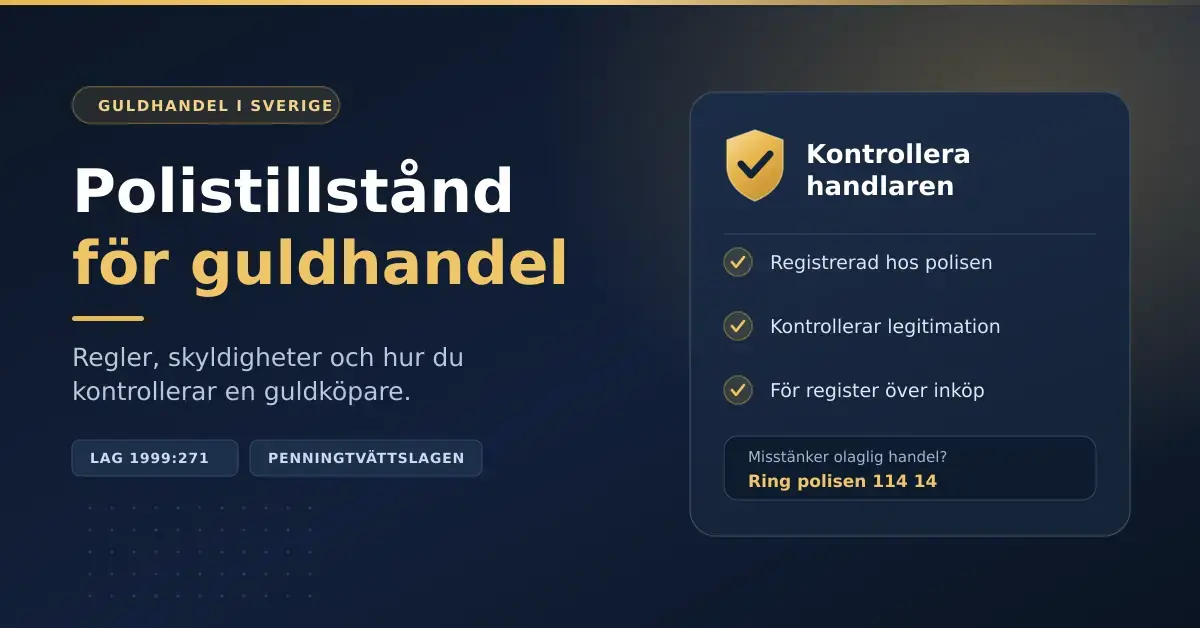Grafik med rubriken "Polistillstånd för guldhandel" och en checklista för att kontrollera att en guldhandlare är registrerad hos polisen, kontrollerar legitimation och för register över inköp.