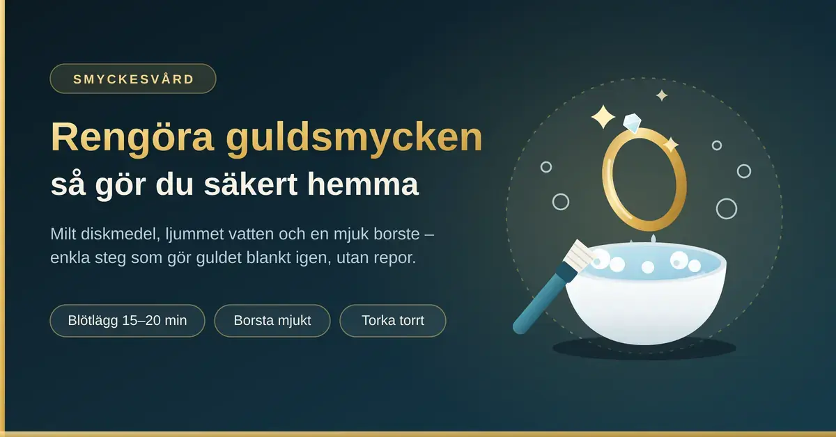 Guldring med ädelsten lyfts ur en skål med ljummet såpvatten bredvid en mjuk borste, intill rubriken "Rengöra guldsmycken – så gör du säkert hemma".